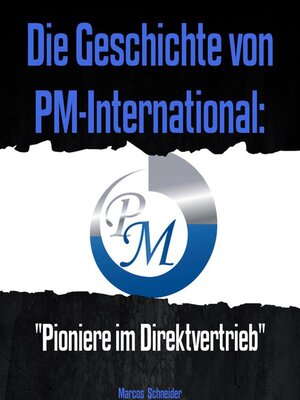 cover image of Die Geschichte von PM-International -